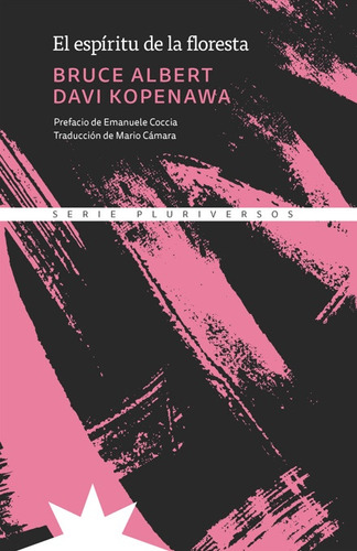 Espíritu De La Floresta, El - Bruce Albert / Davi Kopenawa