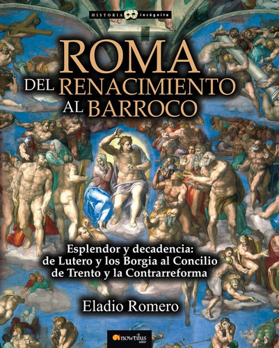 Libro Roma. Del Renacimiento Al Barroco - Eladio Romero