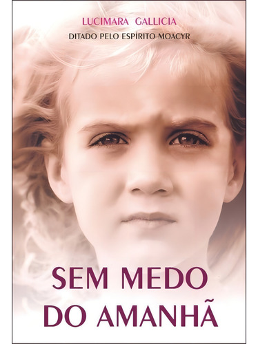 Sem Medo Do Amanhã