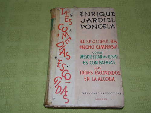 Tres Comedias Escogidas - Enrique Jardiel Poncela - Aguilar