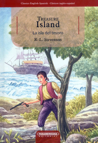 Treasure island: La Isla del tesoro, de R. L. Stevenson. Serie 9583054204, vol. 1. Editorial Panamericana editorial, tapa dura, edición 2017 en inglés, 2017