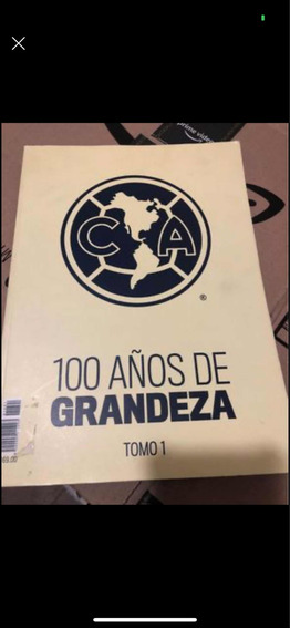 100 Anos De Grandeza Del Club America | MercadoLibre ?