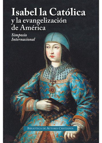 Libro Isabel La Catolica Y La Evangelizacion - Aa.vv