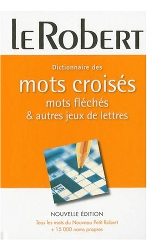 Dictionnaire Des Mots Croises & Jeux De Lett - Robert Aickma