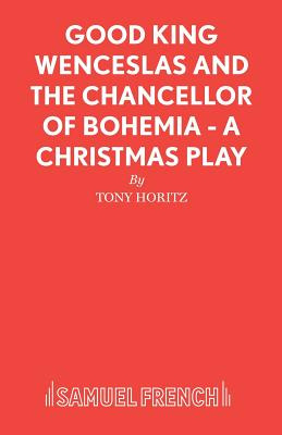 Libro Good King Wenceslas And The Chancellor Of Bohemia -...