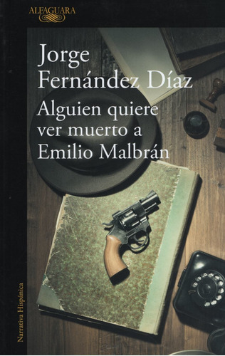 Alguien Quiere Ver Muerto A Emilio Malbran