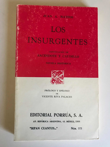 Los Insurgentes, De Juan A. Mateos