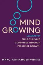 Libro Mind Growing : Leadership - Build Thriving Companie...