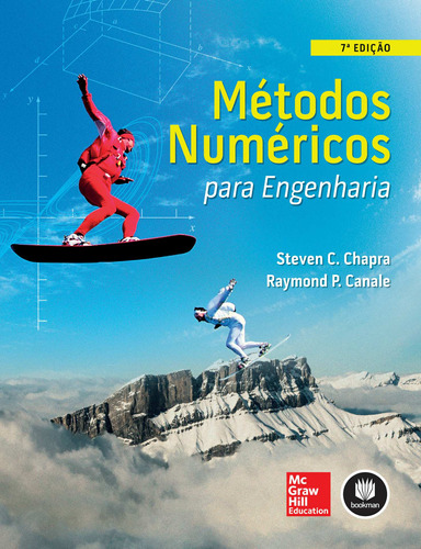 Métodos Numéricos para Engenharia, de Chapra, Steven C.. Editora AMGH EDITORA LTDA.,McGraw-Hill Companies, Inc., capa mole em português, 2016