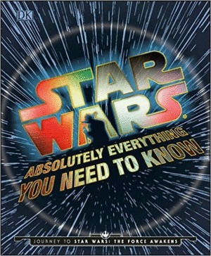 Libro Star Wars: Absolutely Everything You Need... Nuevo