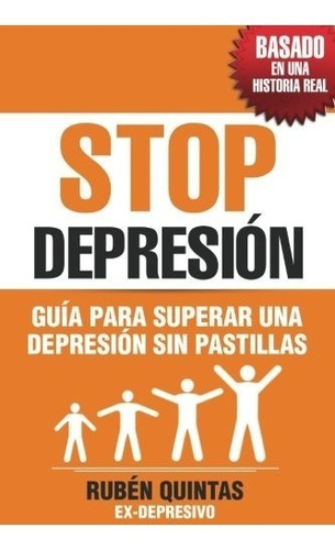 Libro : Stop Depresion: Guia Para Superar Una Depresion S...