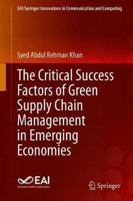 The Critical Success Factors Of Green Supply Chain Manage...