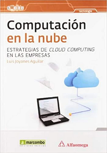 Computación En La Nube: Estrategias De Cloud Computing En La