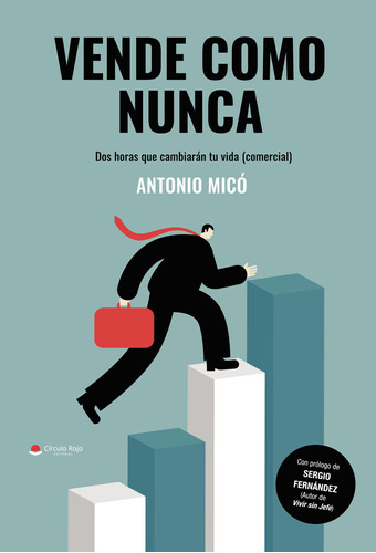 Vende Como Nunca, De Micó  Antonio.. Grupo Editorial Círculo Rojo Sl, Tapa Blanda, Edición 1.0 En Español