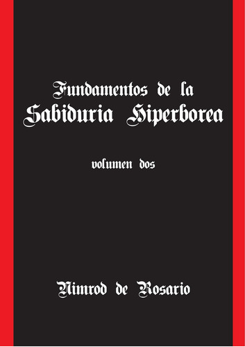 Libro: Fundamentos De La Sabiduria Hiperborea. Vol. Ii