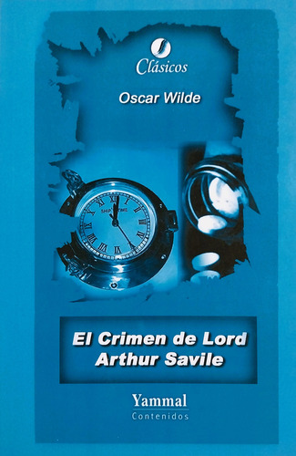 El Crimen De Lord Arthur Savile - Oscar Wilde