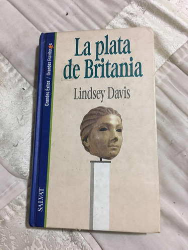 La Plata De Britania Autor Lindsey Davis Editorial Salvat (Usado)