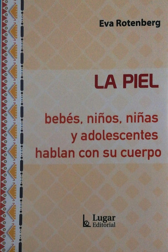 La Piel Bebés, Niños Y Adolescentes Hablan Con Su Cuerpo