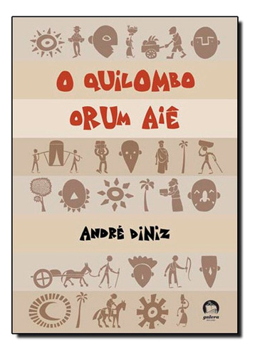 Quilombo Orum Aie, O, De Andre Diniz. Editora Galera Record Em Português