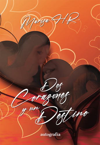 Libro Dos Corazones Y Un Destino - H. R., Marisa