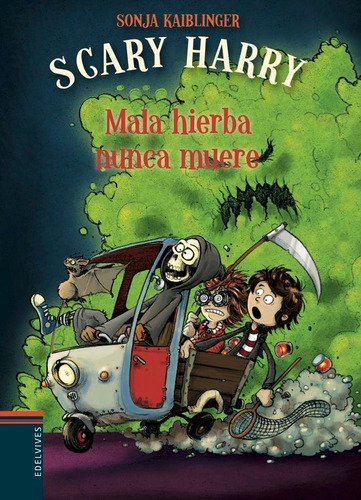 Mala hierba nunca muere, de Kaiblinger, Sonja. Editorial Luis Vives (Edelvives), tapa dura en español