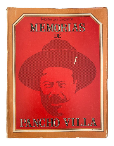 Libro Memorias De Pancho Villa #1 Martin Luis Guzman 1972 