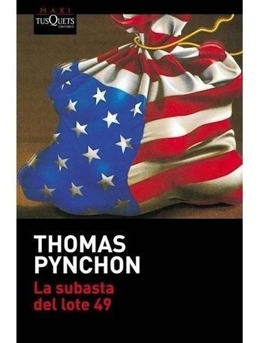 La Subasta Del Lote 49 - Thomas Pynchon