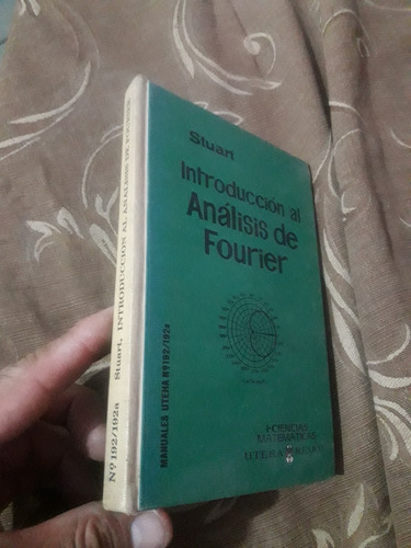 Libro Introduccion Al Análisis De Fourier Stuart