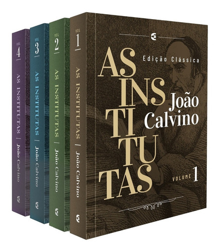 As Institutas João Calvino Edição Clássica 4 Volumes, de João Calvino. Editora Cultura Cristã, capa dura, edição 3 em português, 2022