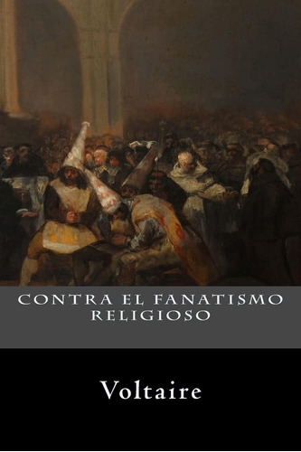 Libro: Contra El Fanatismo Religioso (edición Española)