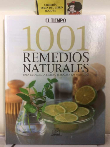 1001 Remedios Naturales - El Tiempo - Salud - Medicina 