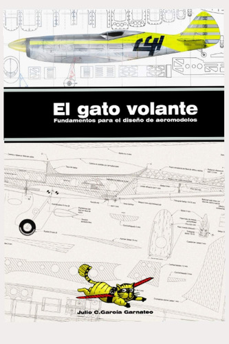 Libro: El Gato Volante. Fundamentos Para El Diseño De Aeromo