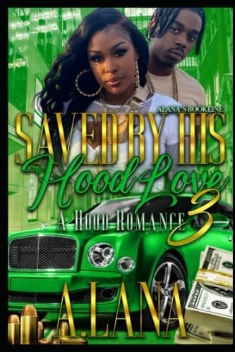 Saved By His Hood Love 3 A Hood Romance (saved By Hi, de Lana, A.. Editorial Independently Published en inglés