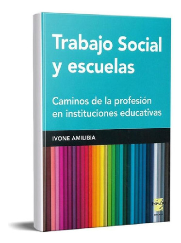 Libro - Trabajo Social Y Escuelas Amilibia (es