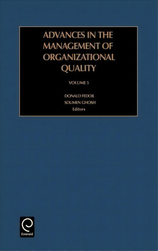 Advances In The Management Of Organizational Quality, De Soumen Ghosh. Editorial Emerald Publishing Limited, Tapa Dura En Inglés