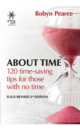 Libro About Time: : 120 Time-saving Tips For Those With N...