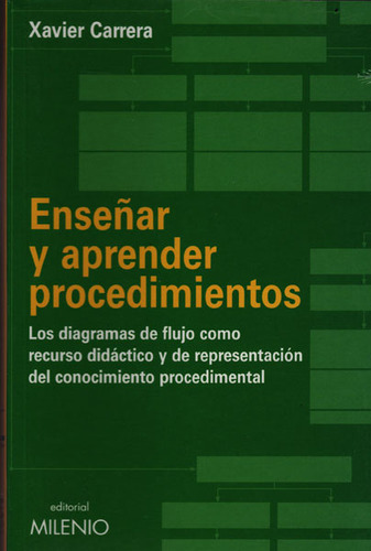 Enseñar Y Aprender Procedimientos: Los Diagramas De Flujo, De Xavier Carrera. Serie 8497431880, Vol. 1. Editorial Ediciones Gaviota, Tapa Blanda, Edición 2006 En Español, 2006