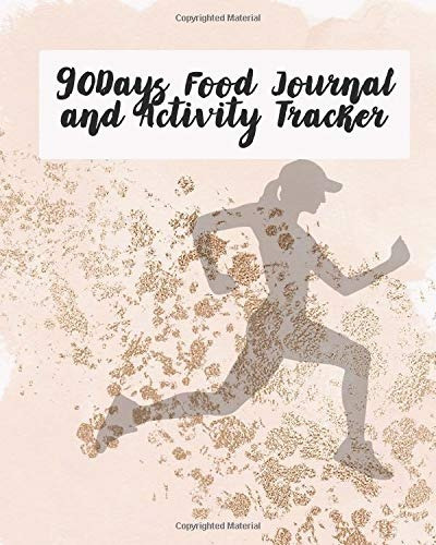 90days Food Journal And Activity Tracker A Revolutionary New