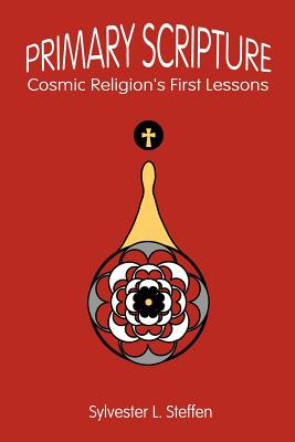 Libro Primary Scripture: Cosmic Religion's First Lessons ...