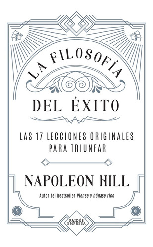 La Filosofía Del Éxito - Napoleon Hill