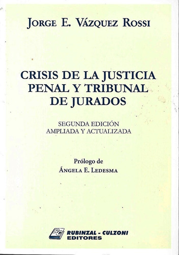 Crisis De La Justicia Penal Y Tribunal De Jurados  Rubinzal