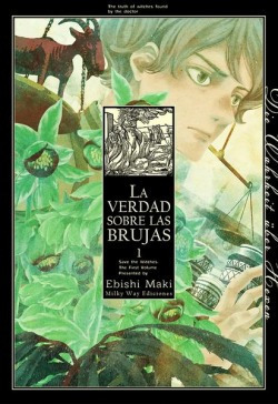 Verdad Sobre Las Brujas 01 Maki, Ebishi Milky Way