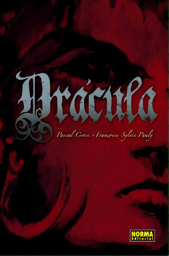 Drácula, De Pascal Croci. Editorial Norma Editorial, Edición 1 En Español