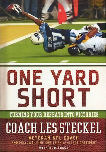 One Yard Short, De Les Steckel. Editorial Thomas Nelson Publishers, Tapa Blanda En Inglés