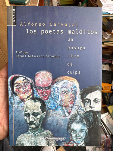 Los Poetas Malditos  -  Un Ensayo Libre De Culpa Alfonso C.