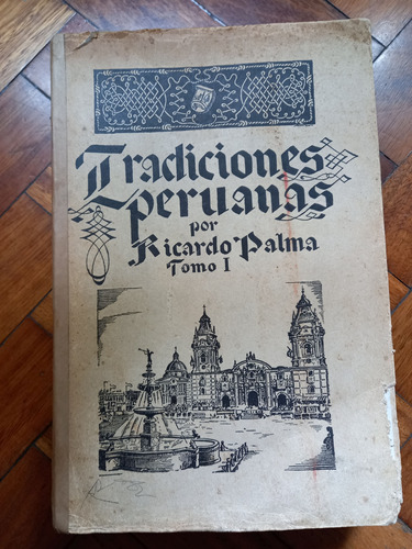 Palma, Ricardo - Tradiciones Peruanas - Tomo 1