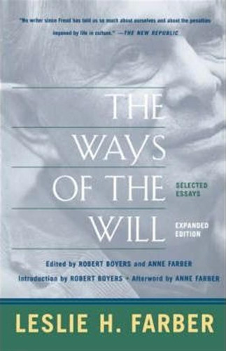 The Ways Of The Will - Leslie H. Farber