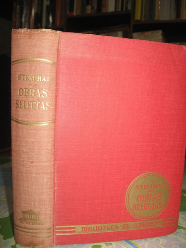 Obras Selectas De Stendhal 1ra. Edición Año 1952 El Ateneo