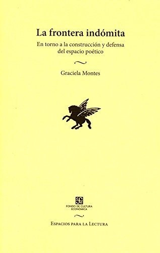 La Frontera Indómita. En Torno A La Construcción Y Defensa D