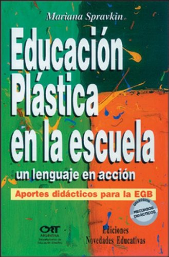 Libro Educacion Plastica En La Escuela Un Lenguaje En Accion